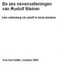 De zes nevenoefeningen van Rudolf Steiner